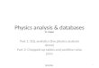 Physics analysis & databases M. Limper