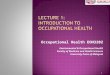 Lecture 1: Introduction to Occupational  H ealth