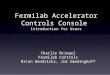 Fermilab Accelerator Controls Console  Introduction for Users