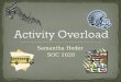 Activity Overload
