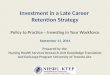 Investment in a Late Career  Retention Strategy