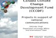 Canada Climate Change Development Fund (CCCDF)  Projects in support of national communications