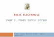 Basic  Electronics Part  2 : Power Supply Design