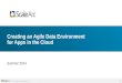 Creating an Agile Data Environment  for Apps in the Cloud