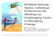 Problem-Solving Styles: Individual Preferences for Working on Challenging Tasks or Managing Change