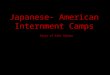 Japanese- American Internment Camps