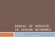 Denial of service in sensor networks