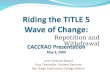 Riding the TITLE 5 Wave of Change: CACCRAO Presentation May 3, 2009