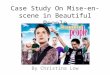 Case Study On Mise-en-scene in Beautiful People