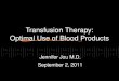 Transfusion Therapy: Optimal Use of Blood Products