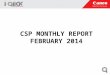 CSP MONTHLY REPORT FEBRUARY 2014
