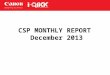 CSP MONTHLY  REPORT December  2013