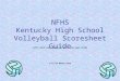NFHS Kentucky High School Volleyball Scoresheet Guide Update July 2013 N Funk