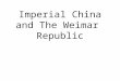 Imperial China and The Weimar  Republic