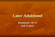 Later Adulthood