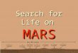 Search for Life on MARS
