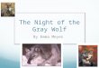 The Night of the Gray Wolf