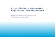 Cross-Platform Automated Regression Test Framework
