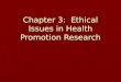 Chapter 3:  Ethical Issues in Health Promotion Research