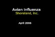 Avian Influenza  Shoreland, Inc