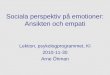 Sociala perspektiv på emotioner: Ansikten och empati