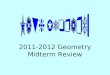 2011-2012 Geometry Midterm Review