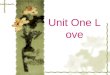 Unit One Love