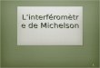 L’interféromètre  de Michelson