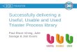 Successfully  delivering a Useful, Usable and Used Triaster Process library