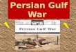Persian Gulf    War