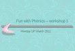 Fun with Phonics – workshop 1