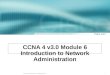 CCNA 4 v3.0 Module 6 Introduction to Network Administration