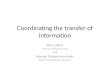 Coordinating the transfer of information