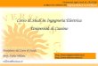 Corso di Studi in Ingegneria Elettrica Università di Cassino Presidente del Corso di Studi: