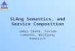 SLAng Semantics, and Service Composition