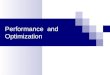 Performance  and Optimization