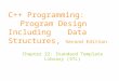 C++ Programming: Program Design Including Data Structures,  Second Edition