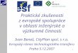 Praktické zkušenosti z evropské spolupráce v oblasti inženýrské a výzkumné činnosti
