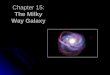 Chapter 15: The Milky Way Galaxy