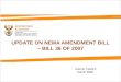 UPDATE ON NEMA AMENDMENT BILL – BILL 36 OF 2007