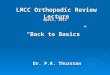 LMCC Orthopedic Review Lecture