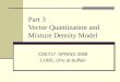 Part 3   Vector Quantization and  Mixture Density Model