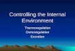 Controlling the Internal Environment