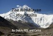 The Himalayan Mountains