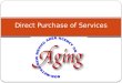 Direct Purchase of Services