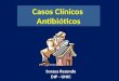 Casos Clínicos  Antibióticos