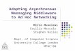 Adapting Asynchronous Messaging Middleware to Ad Hoc Networking
