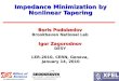 Impedance Minimization by Nonlinear Tapering
