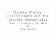 Climate Change: Paleoclimate and the Oceanic Perspective