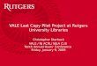VALE Last Copy Pilot Project at Rutgers University Libraries